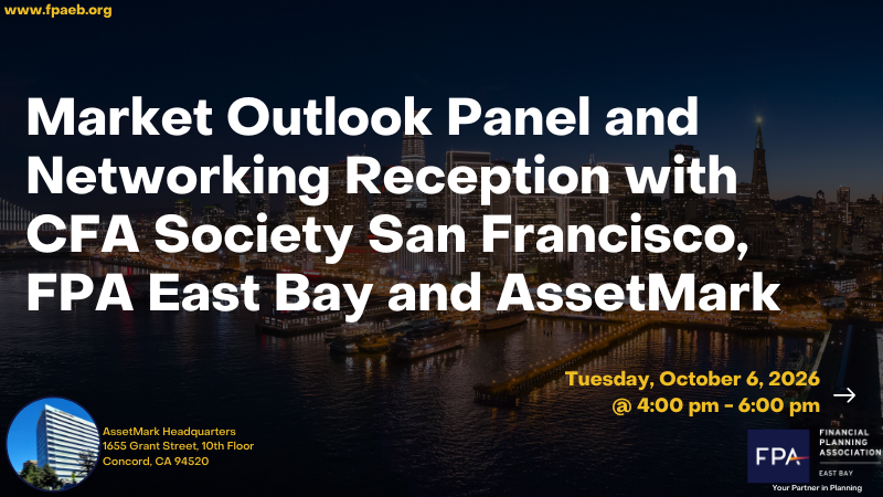 Market Outlook Panel and Networking Reception with CFA Society San Francisco, FPA East Bay and AssetMark